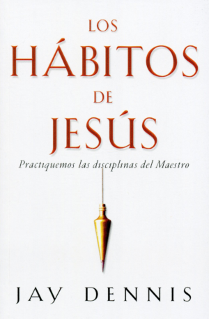 los hábitos de jesús