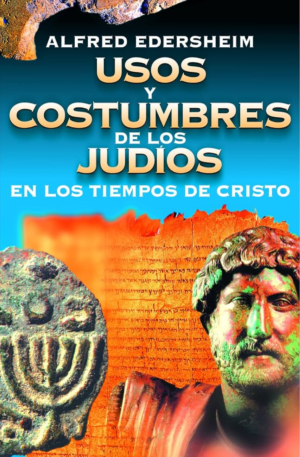 Usos y Costumbres de los Judíos