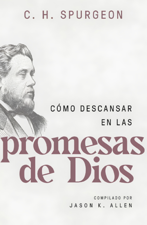 Como Descansar en las Promesas de Dios
