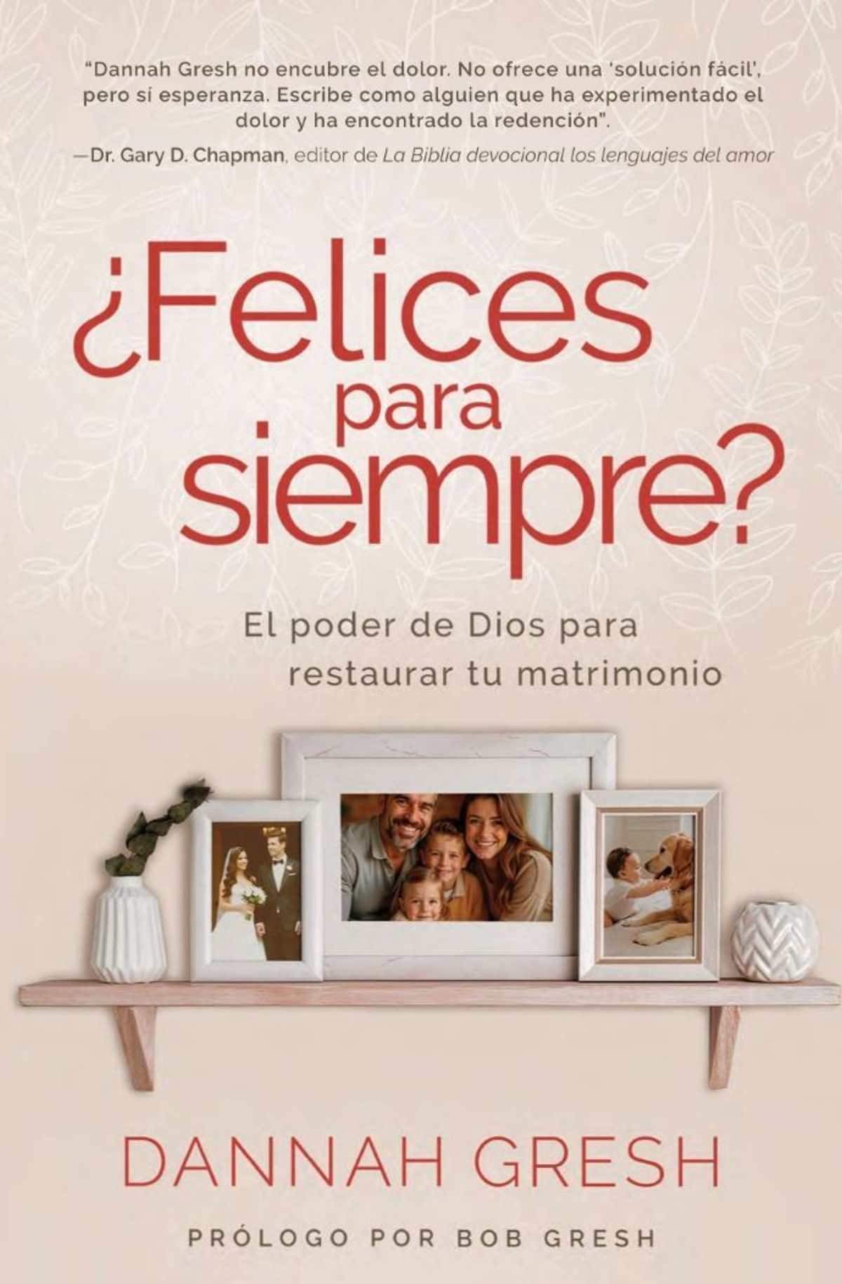 ¿Felices para Siempre?