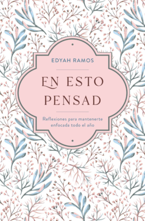 En Esto Pensad - Un año de reflexiones