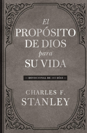 El Propósito De Dios Para Tu Vida - 365 Devocionales