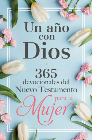 Un año con Dios en el Nuevo Testamento - 365 devocionales